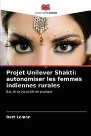 Projet Unilever Shakti, Loman Bart