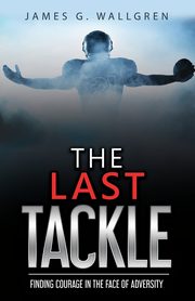 The Last Tackle, Wallgren James G