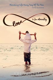 Love is for Eternity, Patchen Joel T