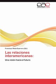 Las Relaciones Interamericanas, 