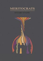 Meritocrats, Evans Stuart