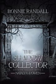 The Shadow Collector, Randall Bonnie