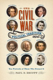 Civil War Political Tradition, Escott Paul D