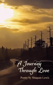 A Journey Through Love, Lewis Shaquan