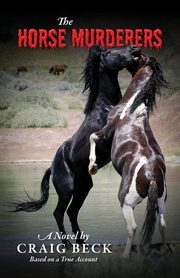 The Horse Murderers, Beck Craig