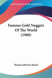 Famous Gold Nuggets Of The World (1900), 