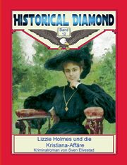 Lizzie Holmes und die Kristiana-Affre, Elvestad Sven