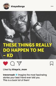 These Things Really Do Happen To Me, Dlanga Khaya