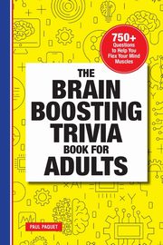 The Brain Boosting Trivia Book for Adults, Paquet Paul