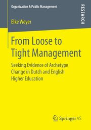 From Loose to Tight Management, Weyer Elke