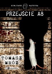 ksiazka tytu: Przejcie A8 autor: Mrz Tomasz