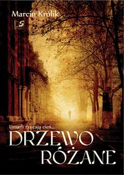 ksiazka tytu: Drzewo rane autor: Krlik Marcin