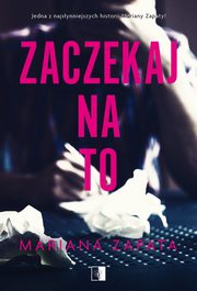 ksiazka tytu: Zaczekaj na to autor: Zapata Mariana