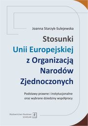 Stosunki Unii Europejskiej Z Organizacj Narodw Zjednoczonych, Starzyk-Sulejewska Joanna