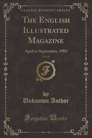 ksiazka tytu: The English Illustrated Magazine, Vol. 29 autor: Author Unknown