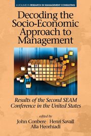 Decoding the Socio?Economic Approach to Management, 