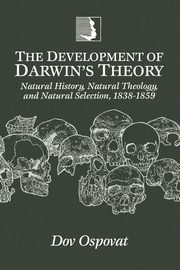 The Development of Darwin's Theory, Ospovat Dov