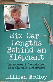 Six Car Lengths Behind an Elephant, McCloy Lillian