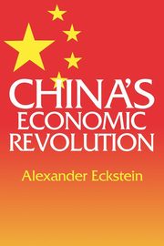 China's Economic Revolution, Eckstein Alexander