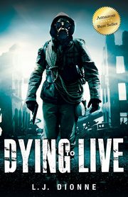 Dying to Live, Dionne L.J.