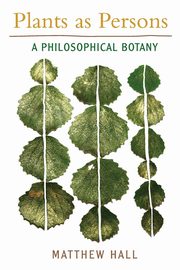 Plants as Persons, Hall Matthew