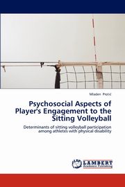Psychosocial Aspects of Player's Engagement to the Sitting Volleyball, Proti Mladen