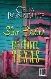 Slim Pickins' in Fat Chance, Texas, Bonaduce Celia