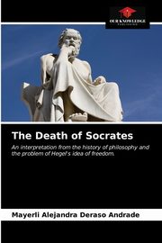 The Death of Socrates, Deraso Andrade Mayerli Alejandra