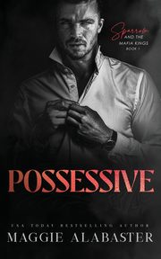 Possessive, Alabaster Maggie