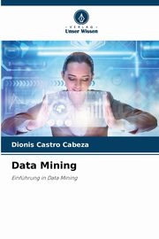 Data Mining, Castro Cabeza Dionis
