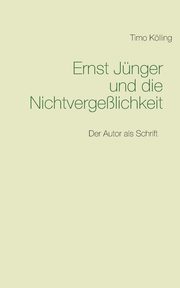 Ernst Jnger und die Nichtvergelichkeit, Klling Timo