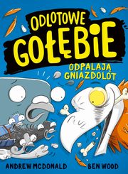 Odlotowe gobie odpalaj gniazdolot, McDonald Andrew, Wood Ben