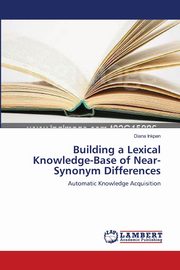 ksiazka tytu: Building a Lexical Knowledge-Base of Near-Synonym Differences autor: Inkpen Diana