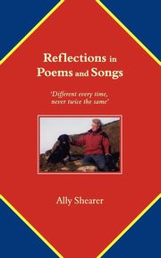 Reflections in Poems and Songs, Shearer Ally