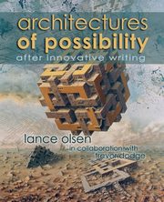 Architectures of Possibility, Olsen Lance