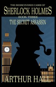 The Secret Assassin, Hall Arthur