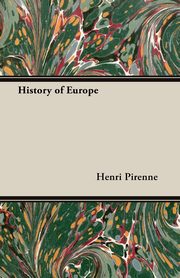 History of Europe, Pirenne Henri