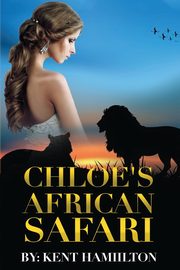 Chloe's African Safari, HamiIlton Kent