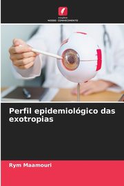 Perfil epidemiolgico das exotropias, Maamouri Rym