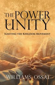 The Power of Unity, Ossai Williams