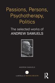 Passions, Persons, Psychotherapy, Politics, Samuels Andrew