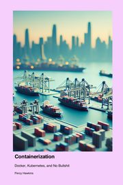 Containerization, Hawkins Percy