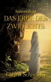 Das Erbe des Zwielichts, Schneider Carina