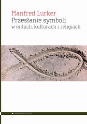 Przesanie symboli w mitach kulturach i religiach, Lurker Manfred