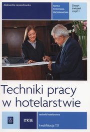 Techniki pracy w hotelarstwie Zeszyt wicze Cz 1, Lewandowska Aleksandra