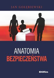 Anatomia bezpieczestwa, Gobiewski Jan