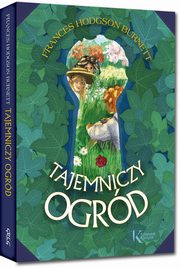 ksiazka tytu: Tajemniczy ogrd autor: Burnett Frances Hodgson
