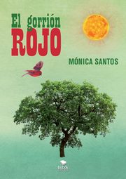 El gorrin rojo, Mnica Santos