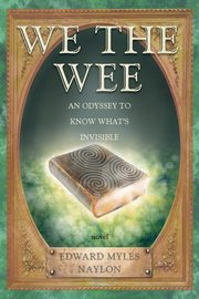 We the Wee, Naylon Edward Myles