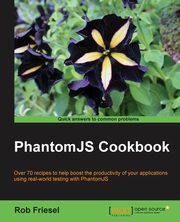 PhantomJS Cookbook, Friesel Rob